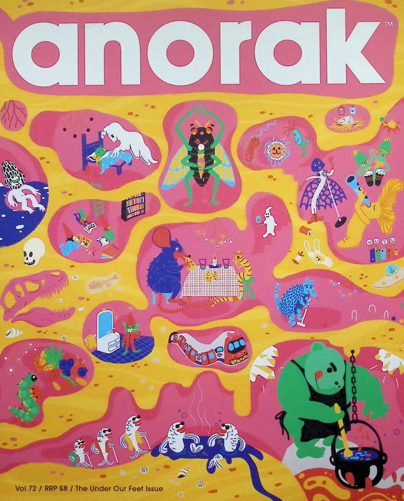 anorak Vol.72 : The Under Our Feet Issue