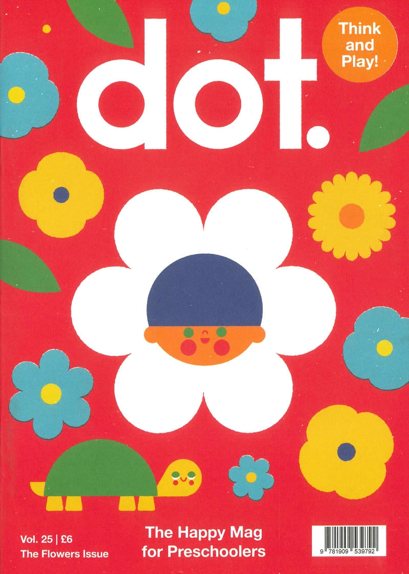 dot. [25] Vol.25 The Flowers Issue