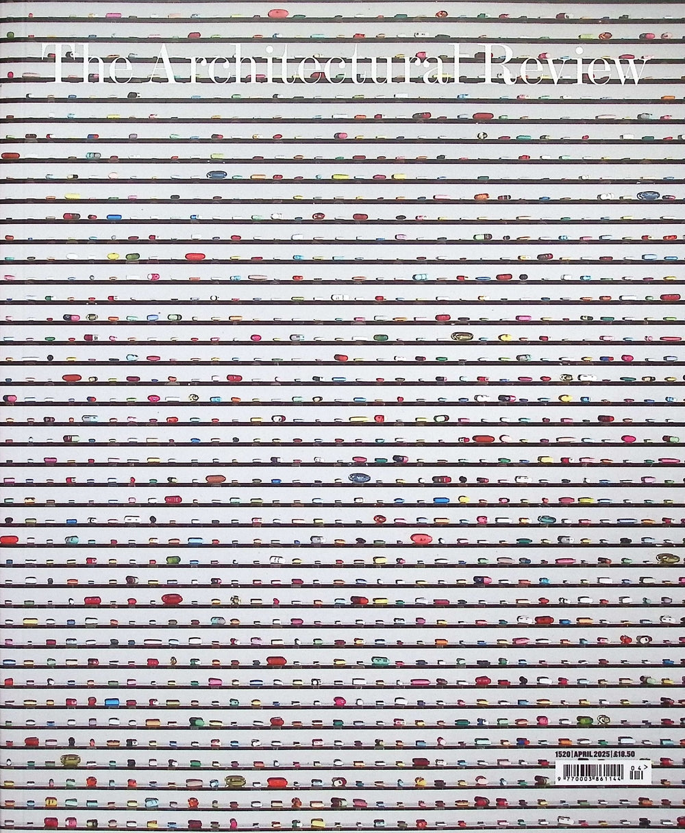 The Architectural Review [2025-04] N.1520