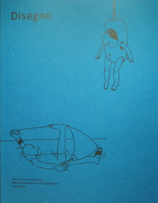 Disegno. *** [39] No.39 Spring 2025