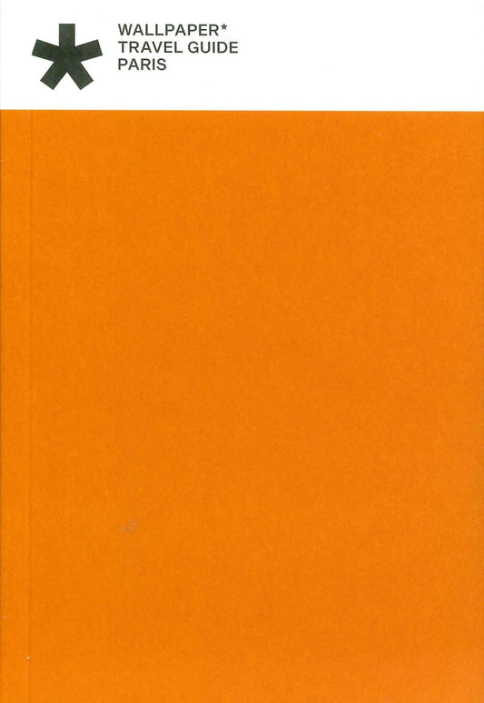 WALLPAPER* TRAVEL GUIDE / PARIS 2026
