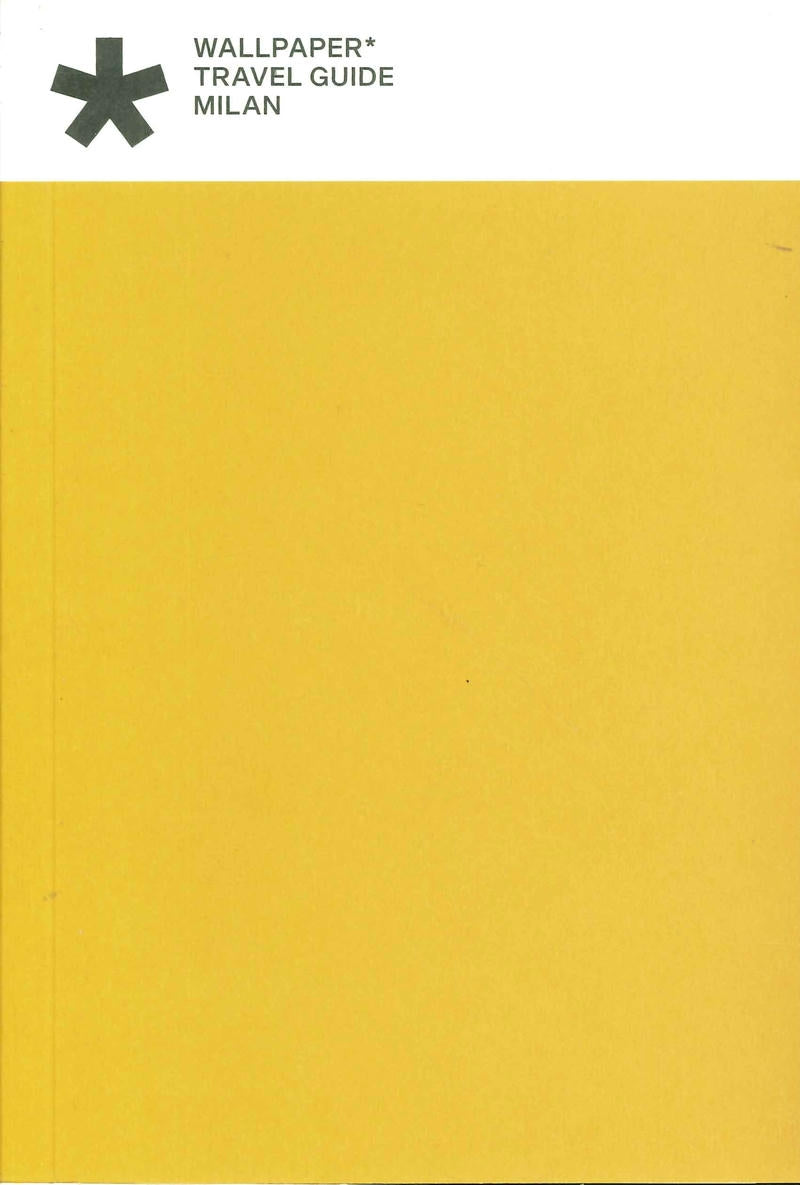 WALLPAPER* TRAVEL GUIDE / MILAN 2026