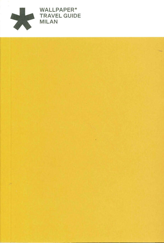 WALLPAPER* TRAVEL GUIDE / MILAN 2026