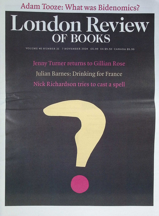 London Review OF BOOKS V46N21 [21] 7 Nov 2024