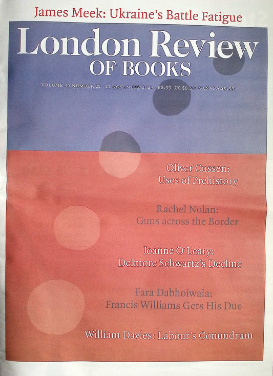 London Review OF BOOKS V46N22 [22] 21 Nov 2024