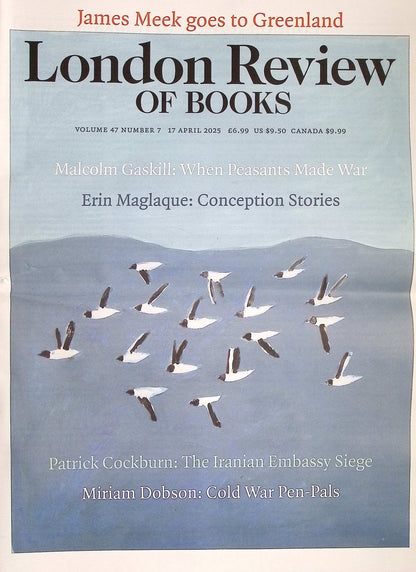 London Review OF BOOKS V47N7 [07] 17 Apr 2025