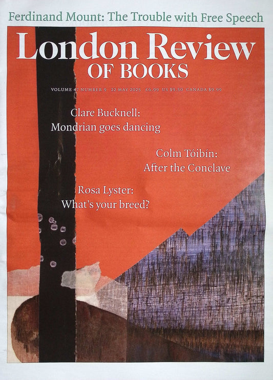 LONDON REVIEW OF BOOKS V47N9 [09] 22 May 2025