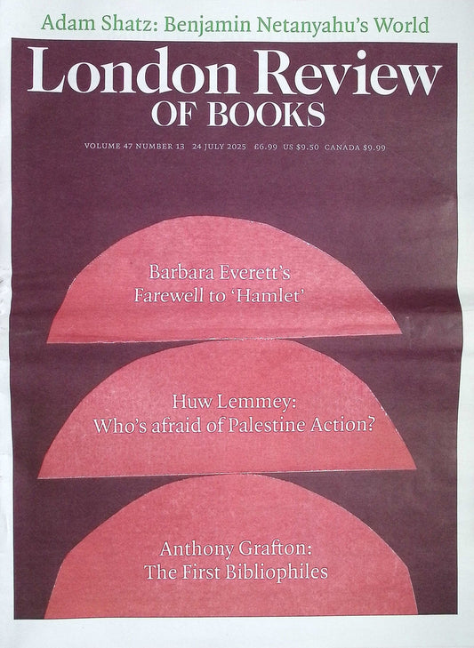 LONDON REVIEW OF BOOKS V47N13 [13] 24 Jul 2025