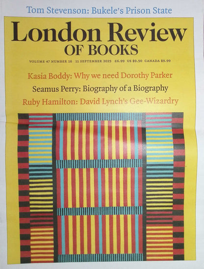 London Review OF BOOKS V47N16 [16] 11 Sep 2025