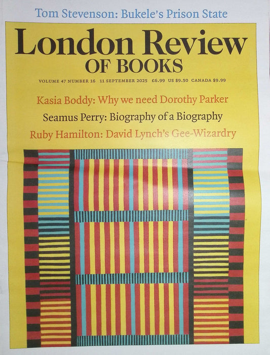 London Review OF BOOKS V47N16 [16] 11 Sep 2025