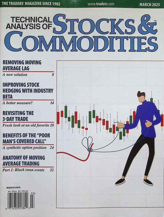 T.A. STOCKS & COMMODITIES [2025-03] V.43 N.3