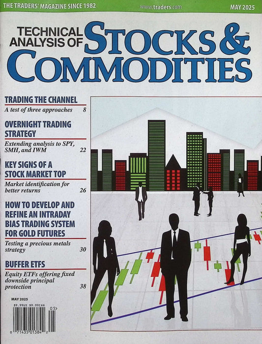 T.A. STOCKS & COMMODITIES [2025-05] V.43 N.6