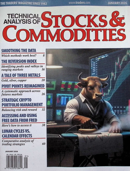 T.A. STOCKS & COMMODITIES [2026-01] V.44 N.1