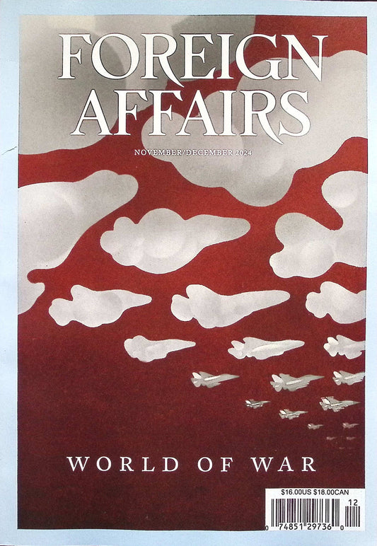FOREIGN AFFAIRS V103N6 [12] Nov/Dec 2024
