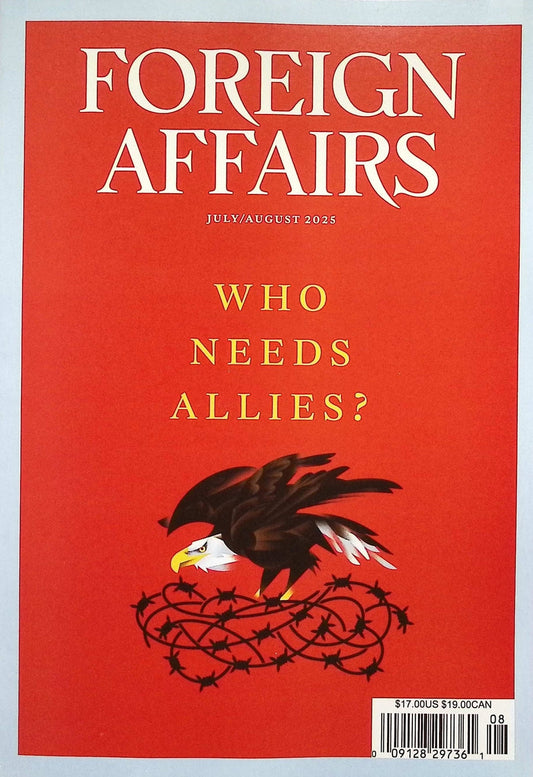 FOREIGN AFFAIRS V104N4 [08] Jul/Aug 2025