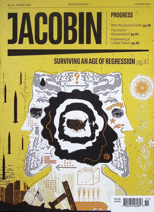 JACOBIN [51] N°57 Spring 2025