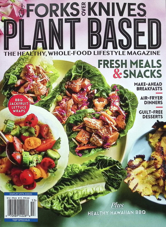 Forks Over Knives Magazine [53] Summer 2025