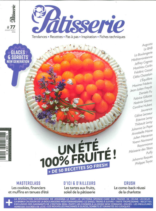 FOU DE Patisserie N°77 Juil/Aout 2026