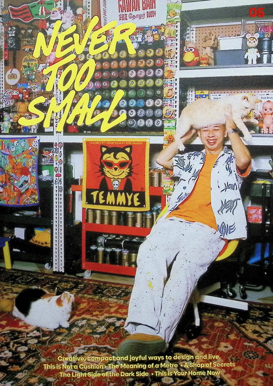 NEVER TOO SMALL NO.5