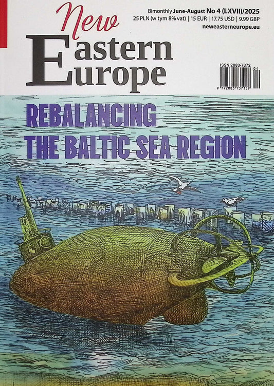 New Eastern Europe [04] June-August NO.4(LXVII) / 2025