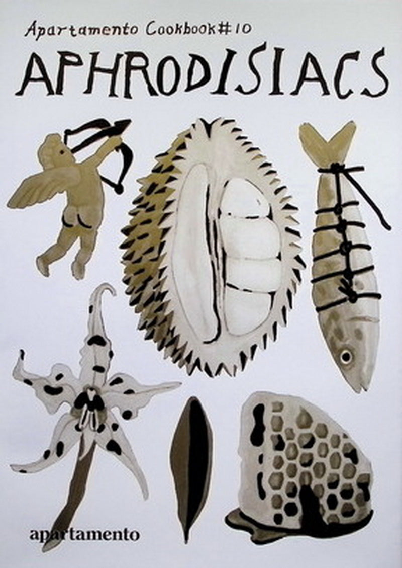 Apartamento Cookbook / Aphrodisiacs NO.10