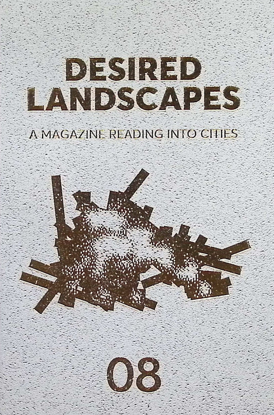 DESIRED LANDSCAPES *** [08] N.08